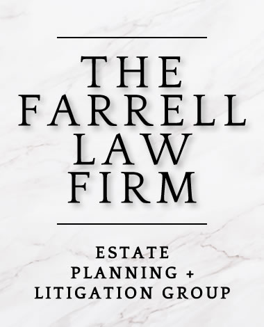 The Farrell Law Firm - Estate Planning and Litigation Group